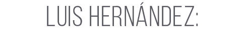 luis hern ndez: