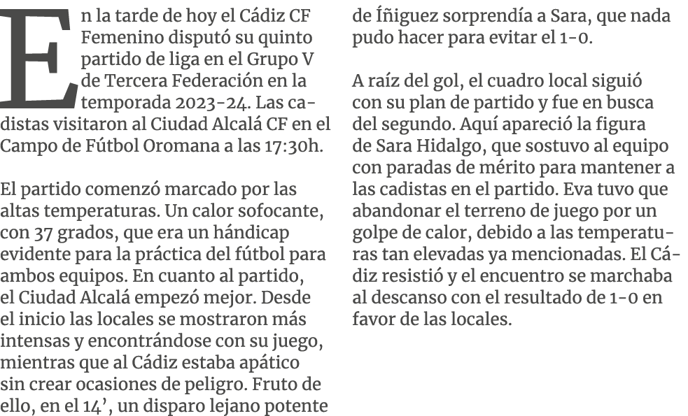 En la tarde de hoy el C diz CF Femenino disput su quinto partido de liga en el Grupo V de Tercera Federaci n en la t...