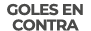 GOLES EN CONTRA