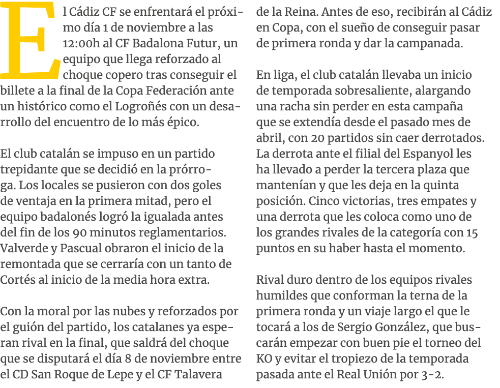 El C diz CF se enfrentar el pr ximo d a 1 de noviembre a las 12:00h al CF Badalona Futur, un equipo que llega reforz...