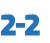2 2