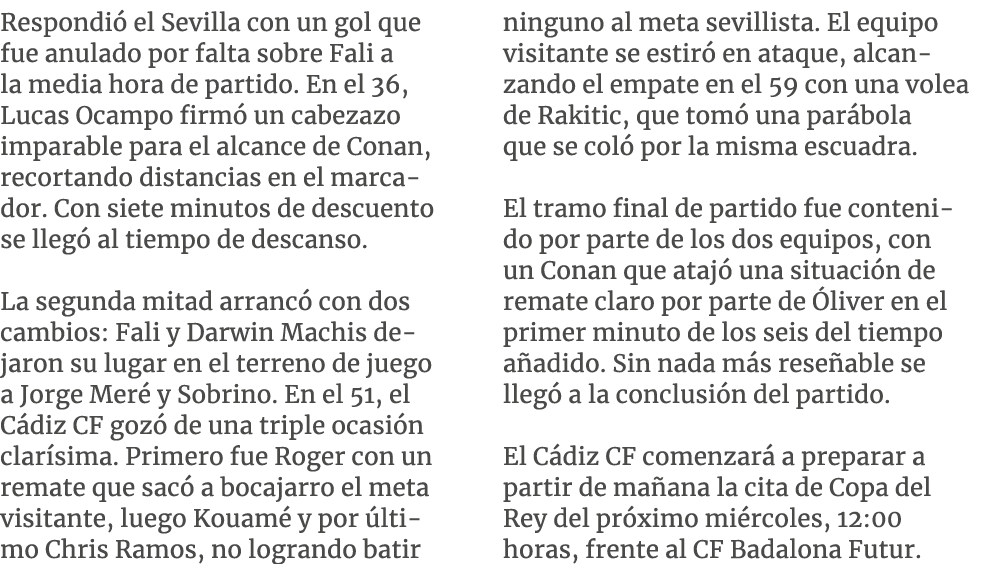 Respondi el Sevilla con un gol que fue anulado por falta sobre Fali a la media hora de partido. En el 36, Lucas Ocam...