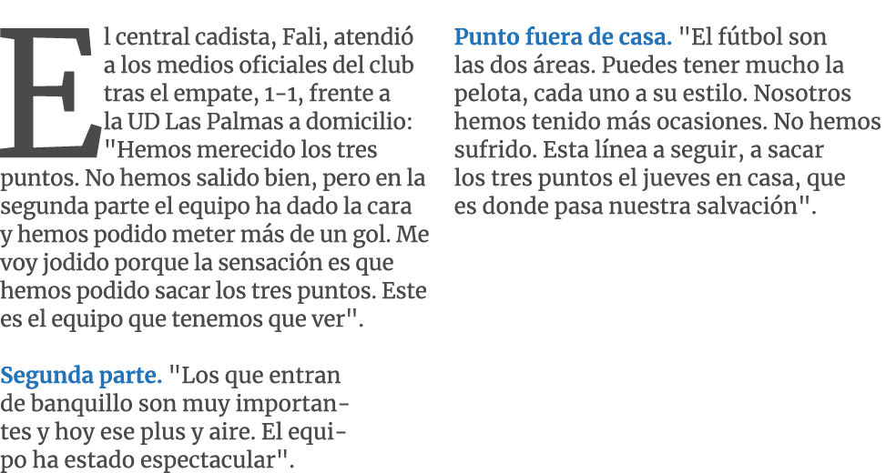 El central cadista, Fali, atendi a los medios oficiales del club tras el empate, 1 1, frente a la UD Las Palmas a do...
