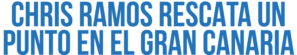 Chris Ramos rescata un punto en el Gran Canaria