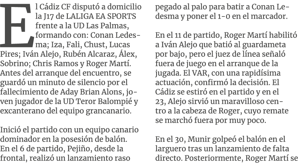El C diz CF disput a domicilio la J17 de LALIGA EA SPORTS frente a la UD Las Palmas, formando con: Conan Ledesma; Iz...