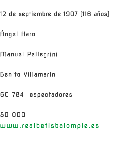FUNDACI N 12 de septiembre de 1907 (116 a os) PRESIDENTE ngel Haro ENTRENADOR Manuel Pellegrini ESTADIO Benito Villa...