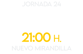 jornada 24 vie 9 feb 21:00 H. NUEVO MIRANDILLA