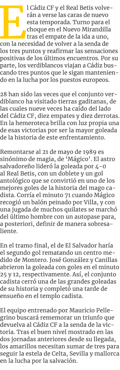 El C diz CF y el Real Betis volver n a verse las caras de nuevo esta temporada. Turno para el choque en el Nuevo Mira...