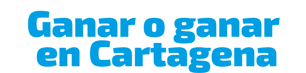 Ganar o ganar en Cartagena