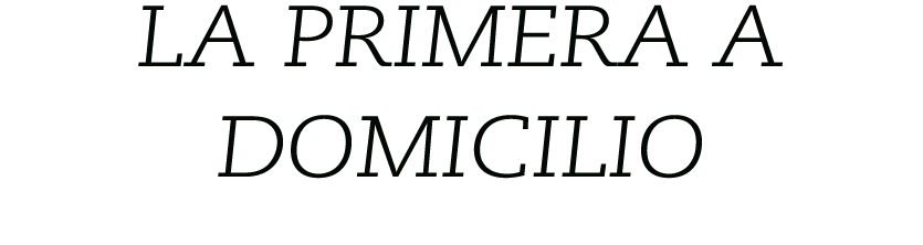LA PRIMERA A DOMICILIO