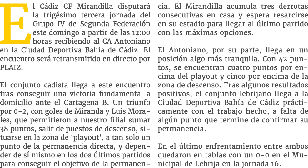 El C diz CF Mirandilla disputar la trig simo tercera jornada del Grupo IV de Segunda Federaci n este domingo a parti...