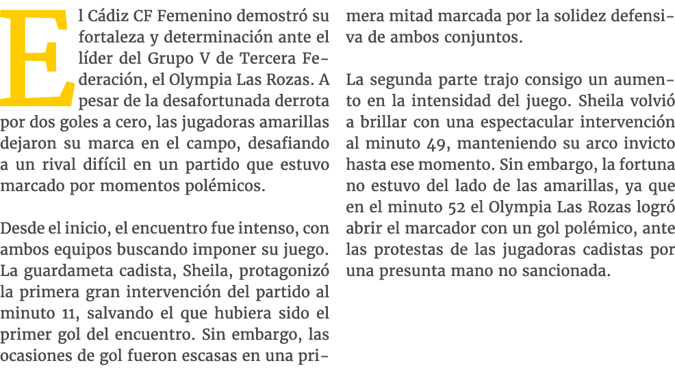 El C diz CF Femenino demostr su fortaleza y determinaci n ante el l der del Grupo V de Tercera Federaci n, el Olympi...