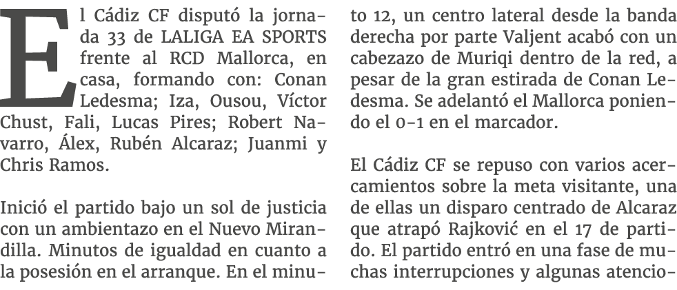 El C diz CF disput la jornada 33 de LALIGA EA SPORTS frente al RCD Mallorca, en casa, formando con: Conan Ledesma; I...