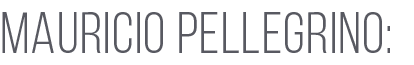 MAURICIO PELLEGRINO: