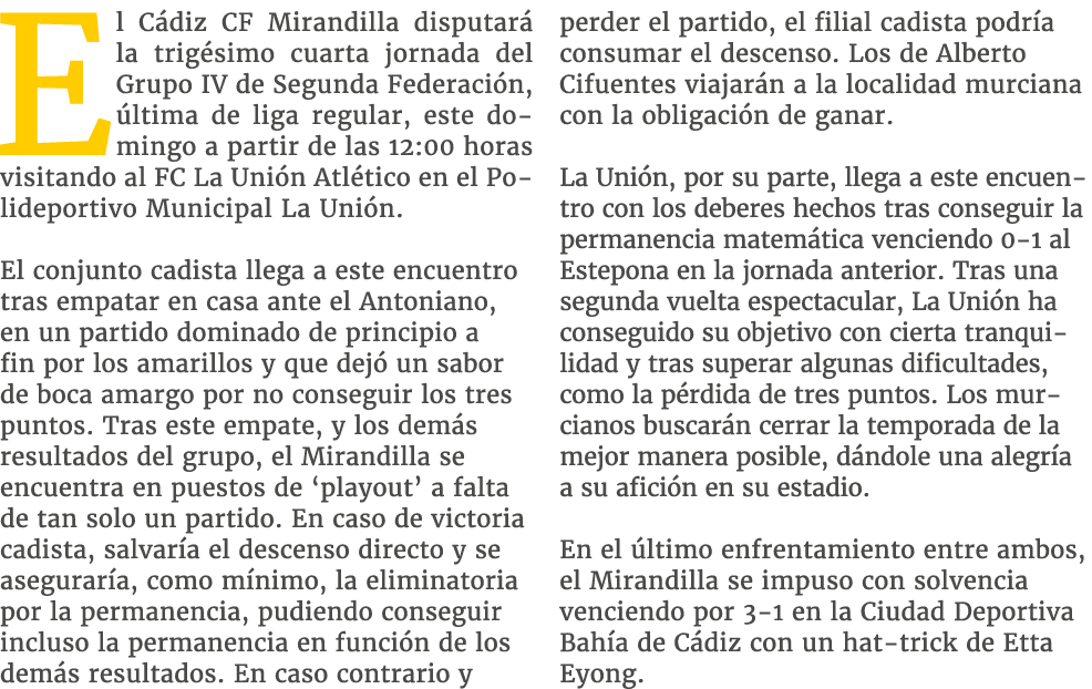 El C diz CF Mirandilla disputar la trig simo cuarta jornada del Grupo IV de Segunda Federaci n,  ltima de liga regul...