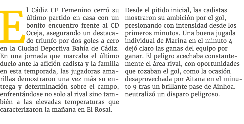 El C diz CF Femenino cerr su  ltimo partido en casa con un bonito encuentro frente al CD Oceja, asegurando un destac...