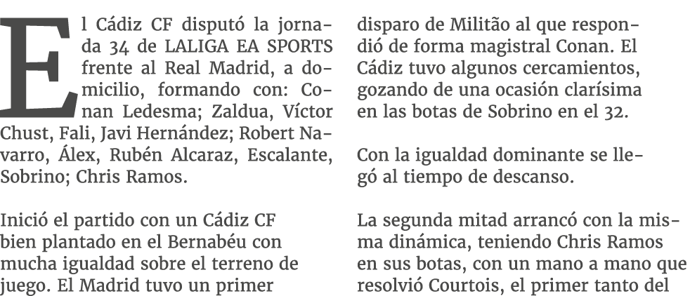 El C diz CF disput la jornada 34 de LALIGA EA SPORTS frente al Real Madrid, a domicilio, formando con: Conan Ledesma...