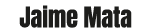 Jaime Mata