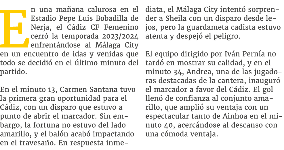 En una ma ana calurosa en el Estadio Pepe Luis Bobadilla de Nerja, el C diz CF Femenino cerr la temporada 2023/2024 ...