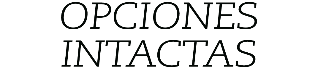 OPCIONES INTACTAS
