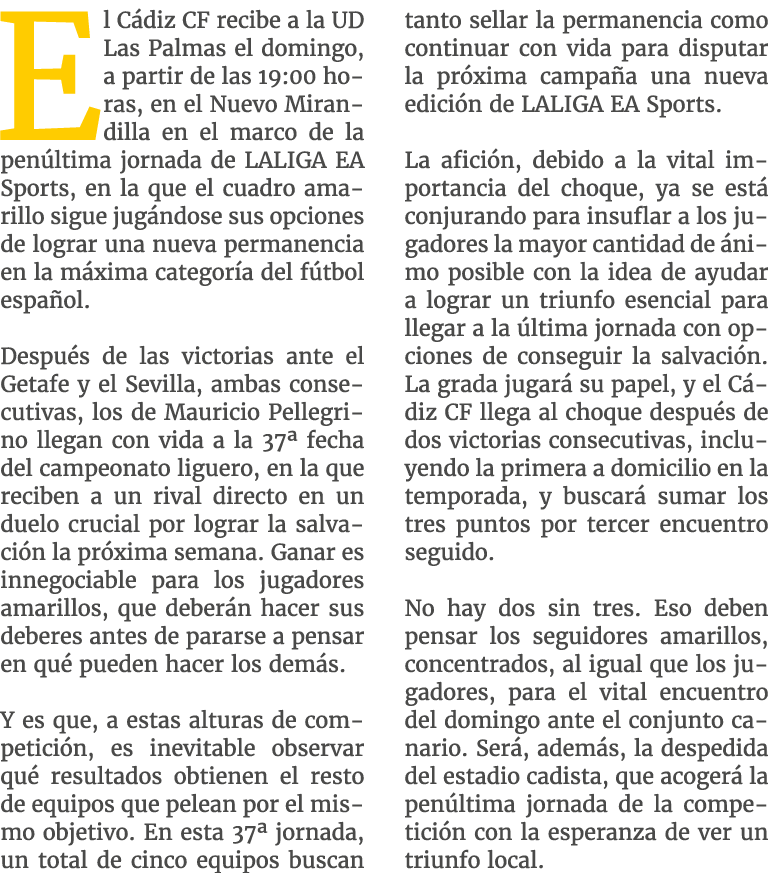 El C diz CF recibe a la UD Las Palmas el domingo, a partir de las 19:00 horas, en el Nuevo Mirandilla en el marco de ...