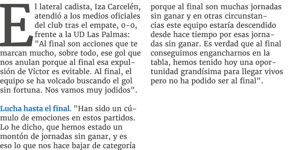 El lateral cadista, Iza Carcel n, atendi a los medios oficiales del club tras el empate, 0 0, frente a la UD Las Pal...