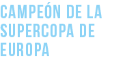 Campe n de la Supercopa de Europa