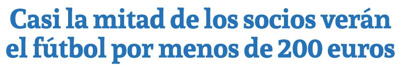 Casi la mitad de los socios ver n el f tbol por menos de 200 euros