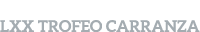 LXX TROFEO CARRANZA