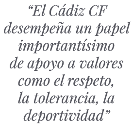 “El C diz CF desempe a un papel important simo de apoyo a valores como el respeto, la tolerancia, la deportividad”