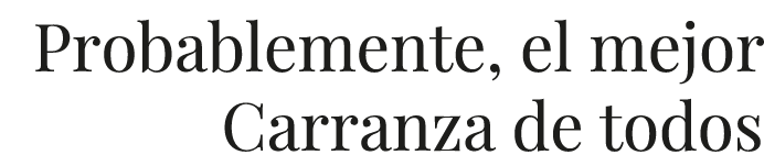 Probablemente, el mejor Carranza de todos