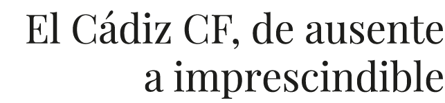 El C diz CF, de ausente a imprescindible