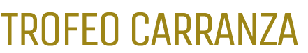 TROFEO CARRANZA