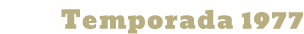 Temporada 1977