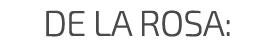 DE LA ROSA: