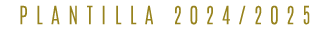 PLANTILLA 2024/2025