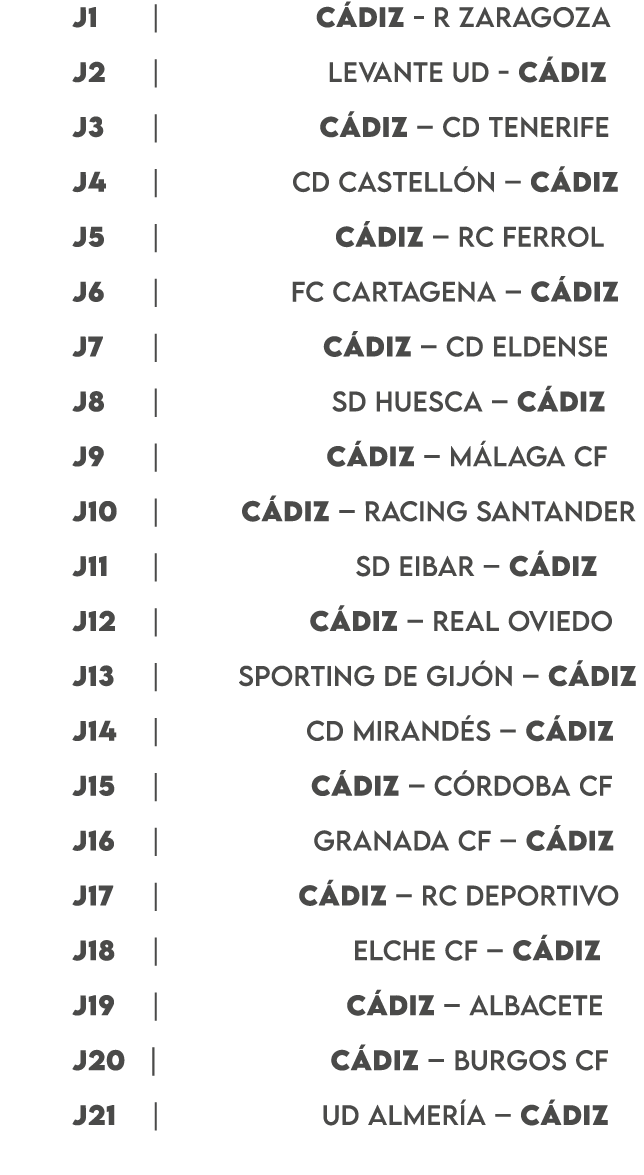  J1 | C DIZ R ZARAGOZA J2 | LEVANTE UD C DIZ J3 | C DIZ – CD TENERIFE J4 | CD CASTELL N – C DIZ J5 | C DIZ – RC FERRO...