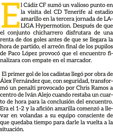 El C diz CF sum un valioso punto en la visita del CD Tenerife al estadio amarillo en la tercera jornada de LALIGA Hy...