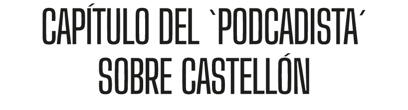 CAP TULO DEL `PODCADISTA´ SOBRE CASTELL N