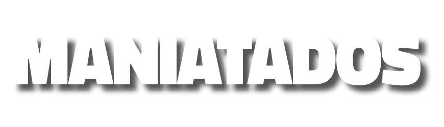 MANIATADOS