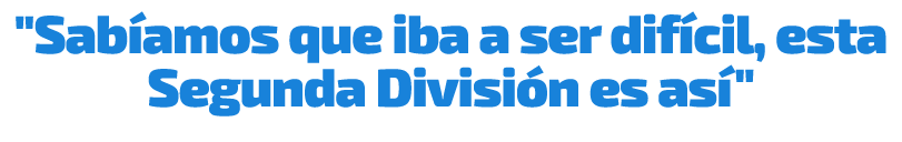 \“Sab amos que iba a ser dif cil, esta Segunda Divisi n es as \"