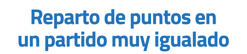 Reparto de puntos en un partido muy igualado