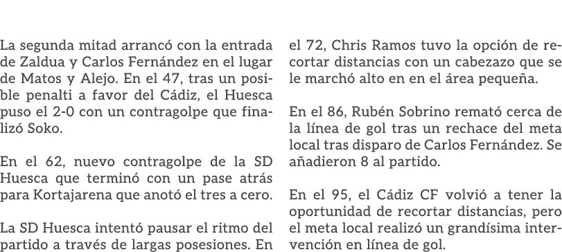 La segunda mitad arranc con la entrada de Zaldua y Carlos Fern ndez en el lugar de Matos y Alejo. En el 47, tras un ...