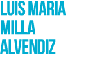 luis maria Milla Alvendiz