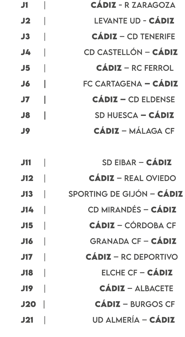  J1 | C DIZ R ZARAGOZA J2 | LEVANTE UD C DIZ J3 | C DIZ – CD TENERIFE J4 | CD CASTELL N – C DIZ J5 | C DIZ – RC FERRO...