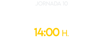 jornada 10 dom 20 OCT 14:00 H.