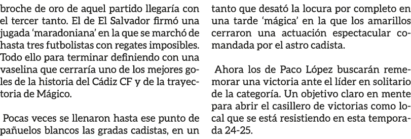 broche de oro de aquel partido llegar a con el tercer tanto. El de El Salvador firm una jugada ‘maradoniana’ en la q...