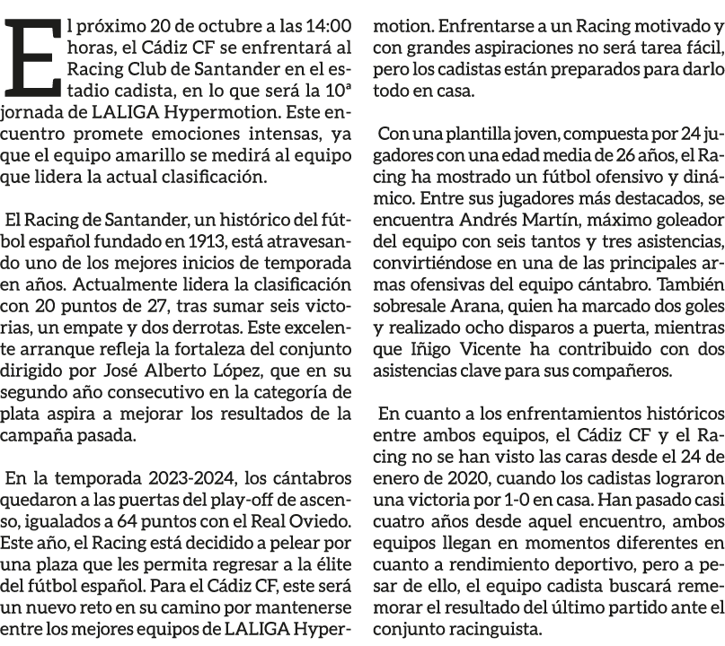 El pr ximo 20 de octubre a las 14:00 horas, el C diz CF se enfrentar al Racing Club de Santander en el estadio cadis...