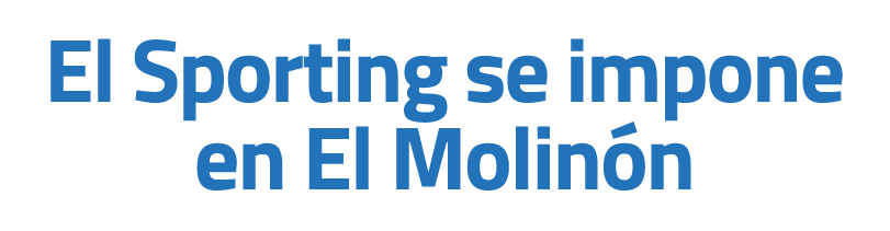 El Sporting se impone en El Molin n