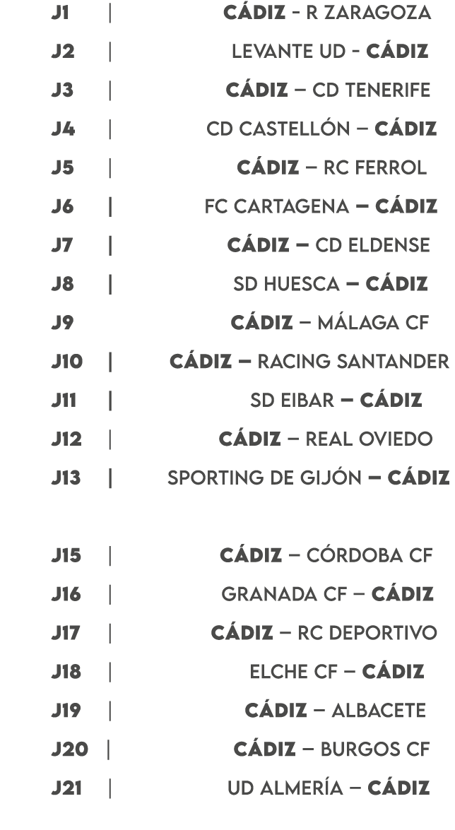  J1 | C DIZ R ZARAGOZA J2 | LEVANTE UD C DIZ J3 | C DIZ – CD TENERIFE J4 | CD CASTELL N – C DIZ J5 | C DIZ – RC FERRO...